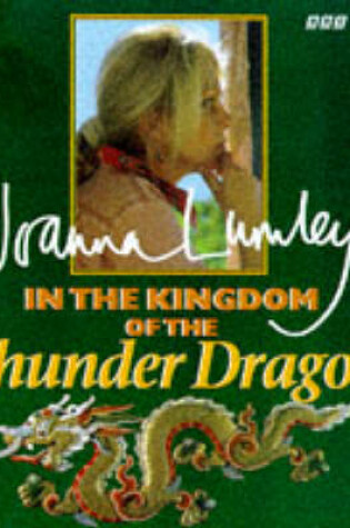 Cover of In the Kingdom of the Thunder Dragon