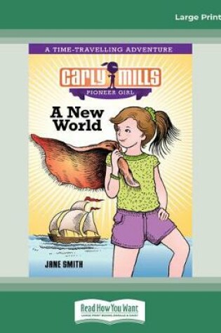 Cover of Carly Mills: A New World