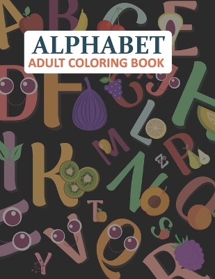 Book cover for Alphabet Adult Coloring Book