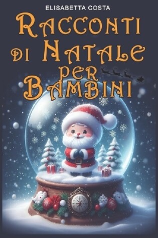 Cover of La Magica Avventura Di Natale