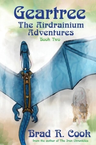 Cover of Geartree The Airdrianium Adventures Book Two