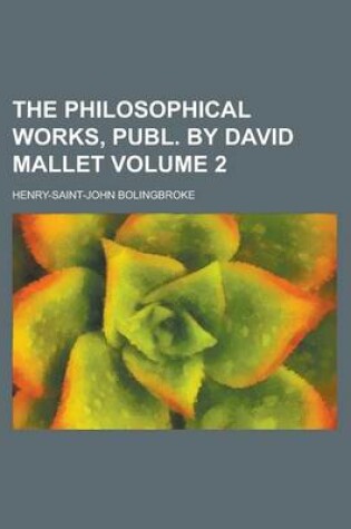 Cover of The Philosophical Works, Publ. by David Mallet Volume 2