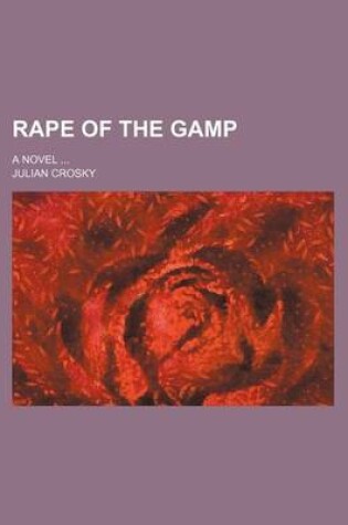Cover of Rape of the Gamp; A Novel