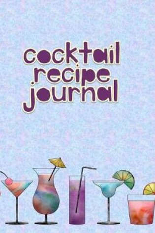 Cover of Cocktail Recipe Journal