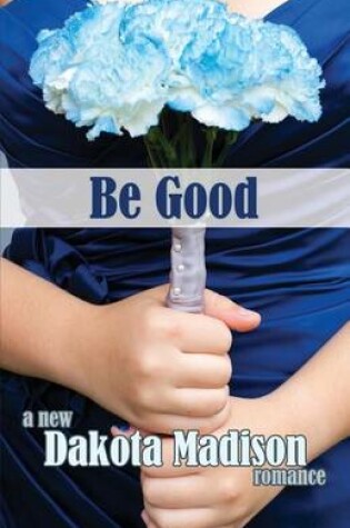 Cover of Be Good