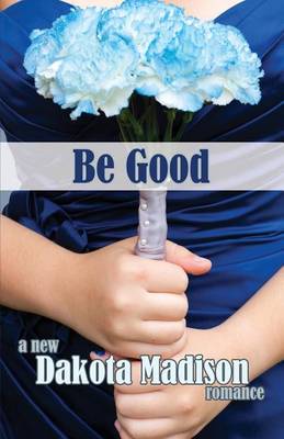 Book cover for Be Good