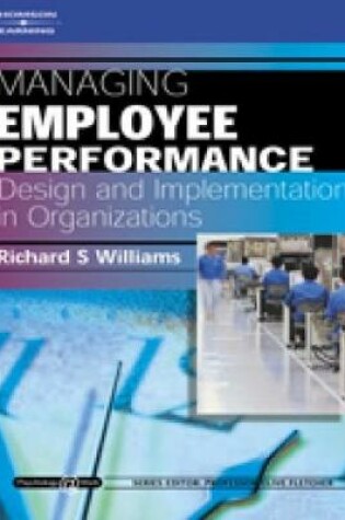 Cover of Managing Employee Performance: Design and Implementation in Organizations