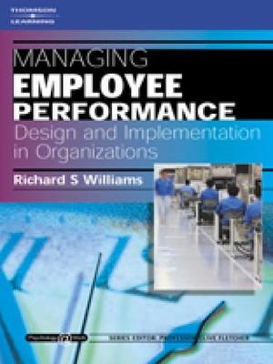 Book cover for Managing Employee Performance: Design and Implementation in Organizations