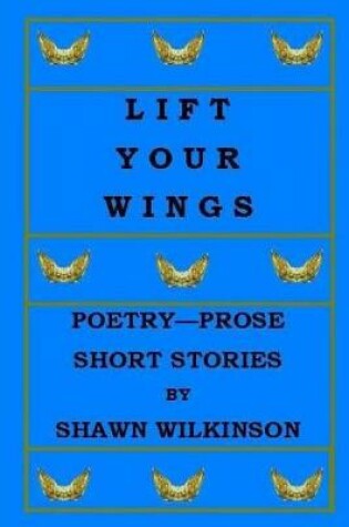 Cover of Lift Your Wings