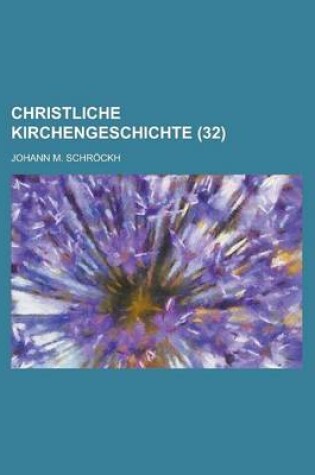 Cover of Christliche Kirchengeschichte (32 )