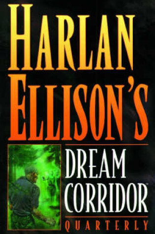 Cover of Harlan Ellison's Dream Corridor Quarterly