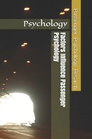 Cover of Factors Influence Passenger Psychology