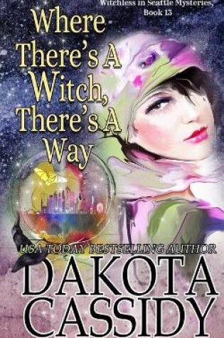 Cover of Where There's A Witch, There's A Way