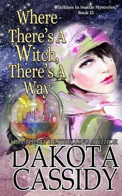 Book cover for Where There's A Witch, There's A Way