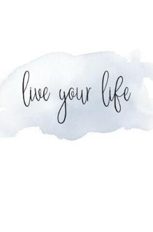 Cover of Live Your Life