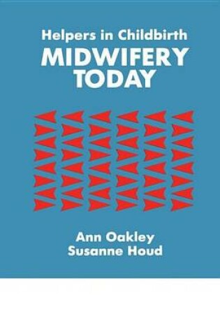 Cover of Helpers in Childbirth: Midwifery Today: Midwifery Today