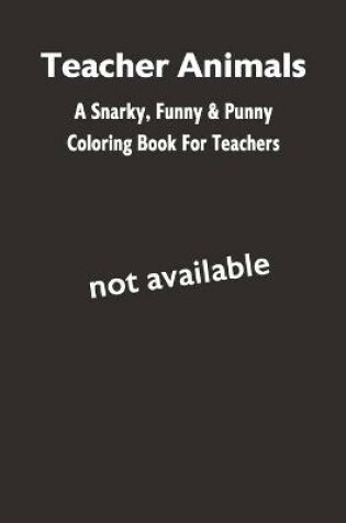 Cover of Teacher Animals