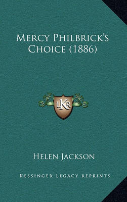 Book cover for Mercy Philbrick's Choice (1886)