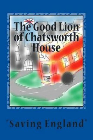 Cover of The Good Lion of Chatsworth House
