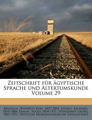 Book cover for Zeitschrift F r  gyptische Sprache Und Altertumskunde Volume 29