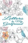 Book cover for Love Letters to Girlfriend