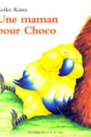 Cover of Une maman pour choco