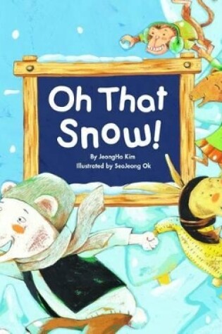 Cover of Oh That Snow