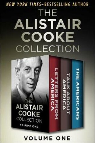 Cover of The Alistair Cooke Collection Volume One