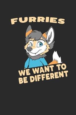 Book cover for Furries - We Want To Be Different