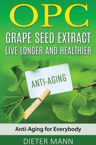 Cover of Opc - Grape Seed Extract