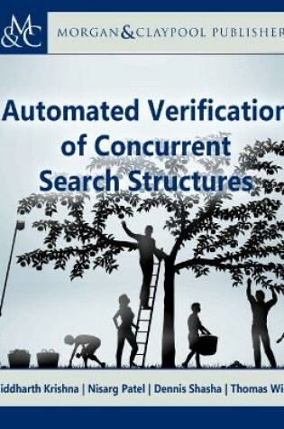 Cover of Automated Verification of Concurrent Search Structures