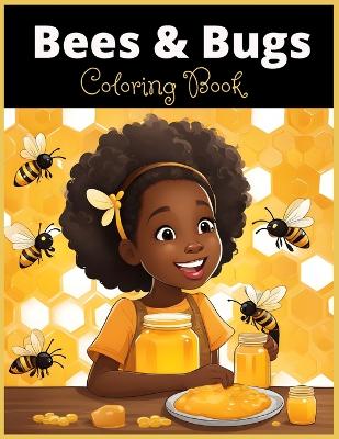 Book cover for Bees and Bugs Coloring Book