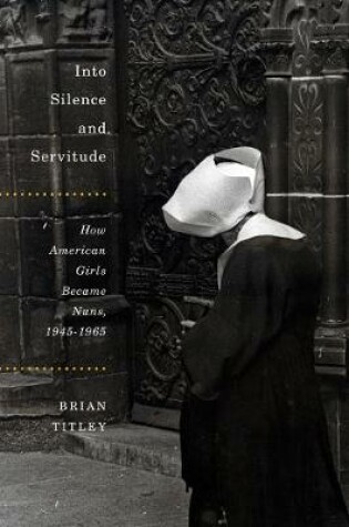 Cover of Into Silence and Servitude