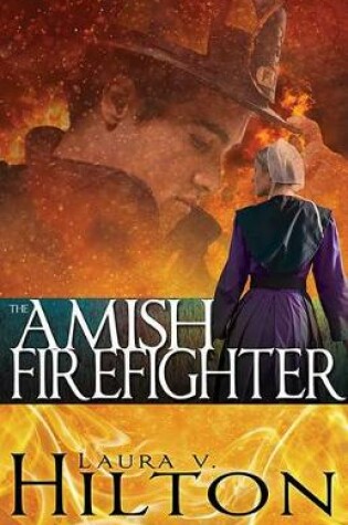 Cover of The Amish Firefighter