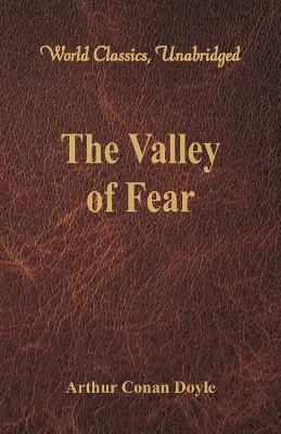 Book cover for The Valley of Fear (World Classics, Unabridged)