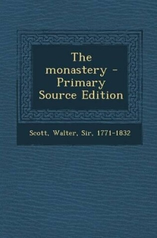 Cover of The Monastery - Primary Source Edition