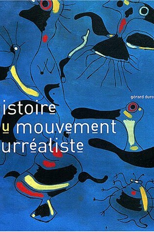 Cover of Histoire Du Mouvement Surrealiste