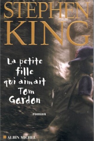 Cover of Petite Fille Qui Aimait Tom Gordon (La)