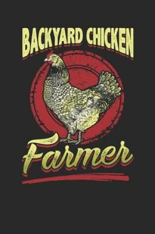 Cover of Backyard Chicken Farmer