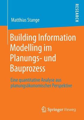 Cover of Building Information Modelling Im Planungs- Und Bauprozess