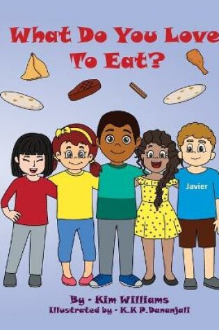 Cover of What do you love to eat?