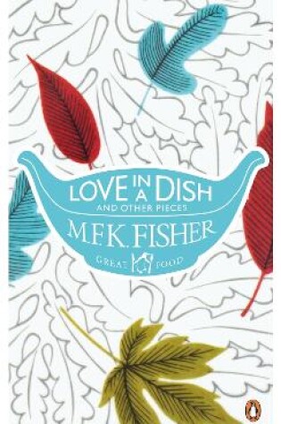 Cover of Love in a Dish and Other Pieces