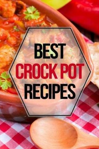 Cover of Best Crock Pot Recipes