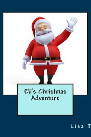 Cover of Eli's Christmas Adventure