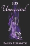 Book cover for His Unexpected