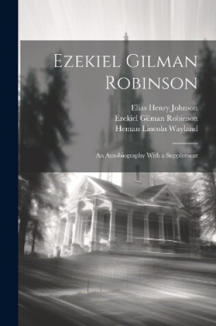 Cover of Ezekiel Gilman Robinson