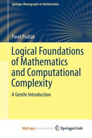 Cover of Logical Foundations of Mathematics and Computational Complexity