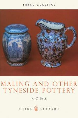 Cover of Maling and Other Tyneside Pottery