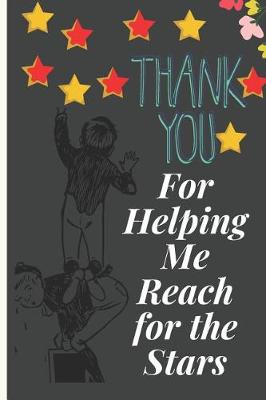 Book cover for Thank You for Helping Me Reach for the Stars