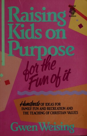 Book cover for Raising Kids on Purpose for the Fun of It